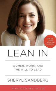 Lean In: Women, Work, and the Will to Lead by Sheryl Sandberg